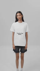 You Are Not Alone T-shirt